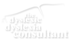 The Dyslexic Dyslexia Consultant